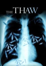 The Thaw (2009) นรกเยือกแข็ง อสูรเขมือบโลก