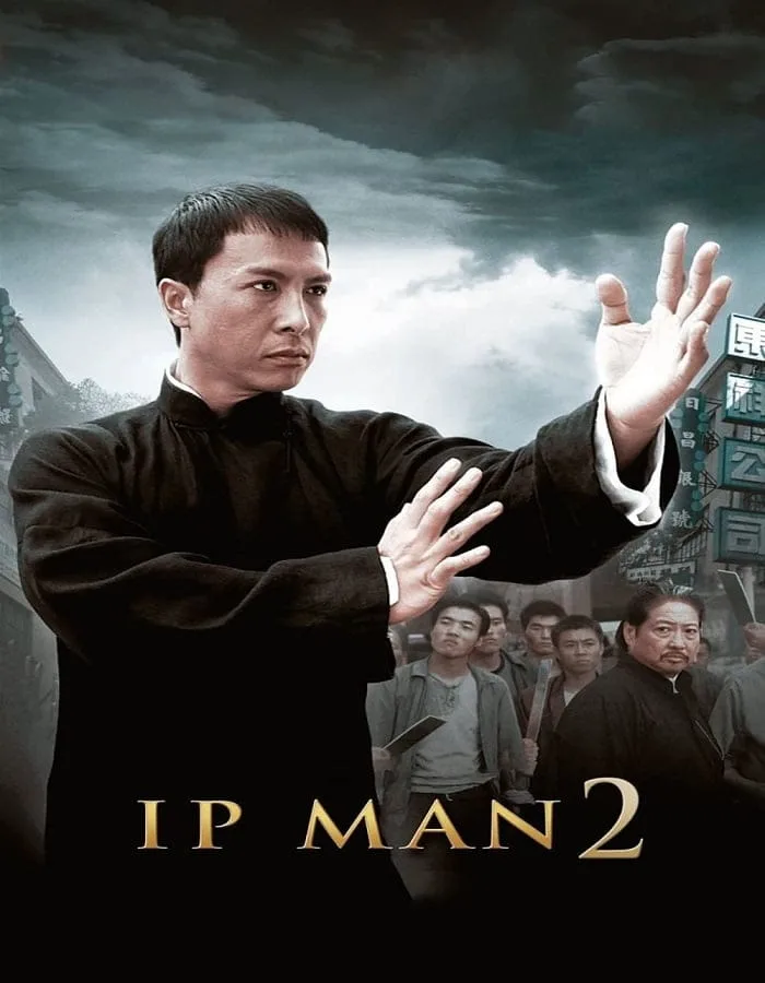 Ip Man 2 (2010) ยิปมัน เจ้ากังฟูสู้ยิปตา 2